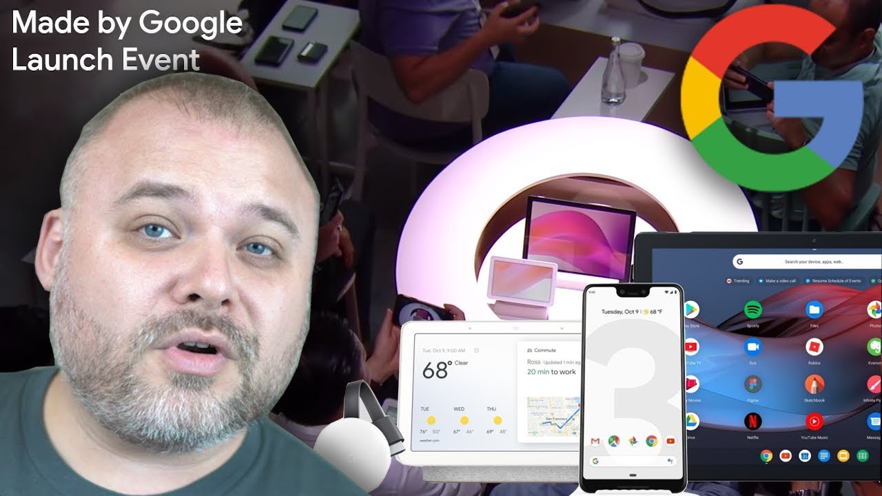 Google Pixel 3 and Google Pixel 3 XL Camera Event Google Home Hub Pixel ...