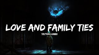 Tayton Combs - Love & Family Ties