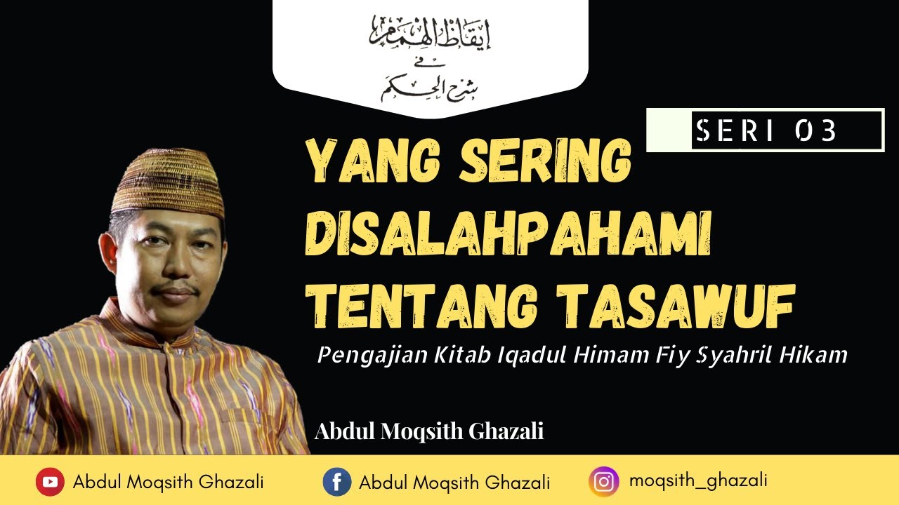 Syarah Hikam - Seri 03 - Apa itu Tasawuf?