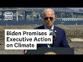 Pres biden promises executive action on climate change