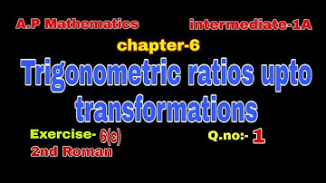 2nd Roman#Q.no:-1#exercise:-6(c) #chapter-6#trigonometric ratios upto transformations#inter-1A