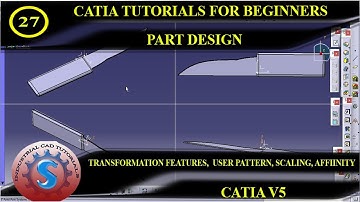 TRANSFORMATION FEATURES || USER PATTERN || SCALING || AFFINITY || PART DESIGN CATIA TUTORIAL #27