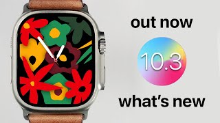watchOS 10.3 is Out. Here's What's New!