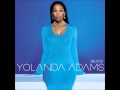 Yolanda Adams- I