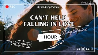 1 HOUR LOOP| Can't help falling in love - Haley Reinhart