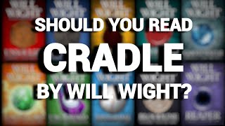 Should You Read Cradle by Will Wight? And a Ranking for Each Book! (Spoiler-Free. Feat Andrew)