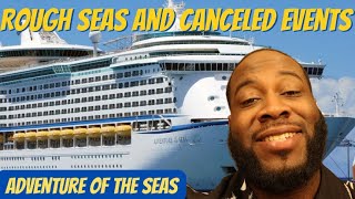 Royal Caribbean Adventure of the Seas: Rough Seas, Canceled Events, and Stuck Indoors.