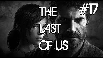 The Last of Us Gameplay Walkthrough Part 17 - Jumping Off A Bridge!