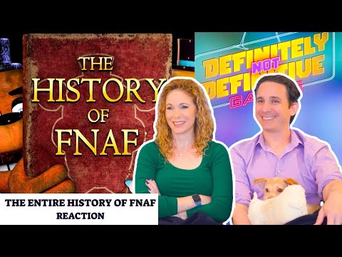 The Entire History of FNAF Reaction