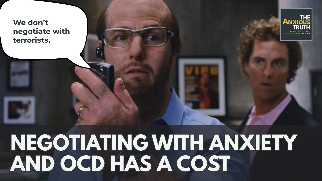Thumbnail for Negotiating With Anxiety and OCD Comes At A Cost (Podcast Episode 352)