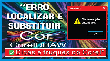 Erro Localizar e substituir cor no CorelDraw