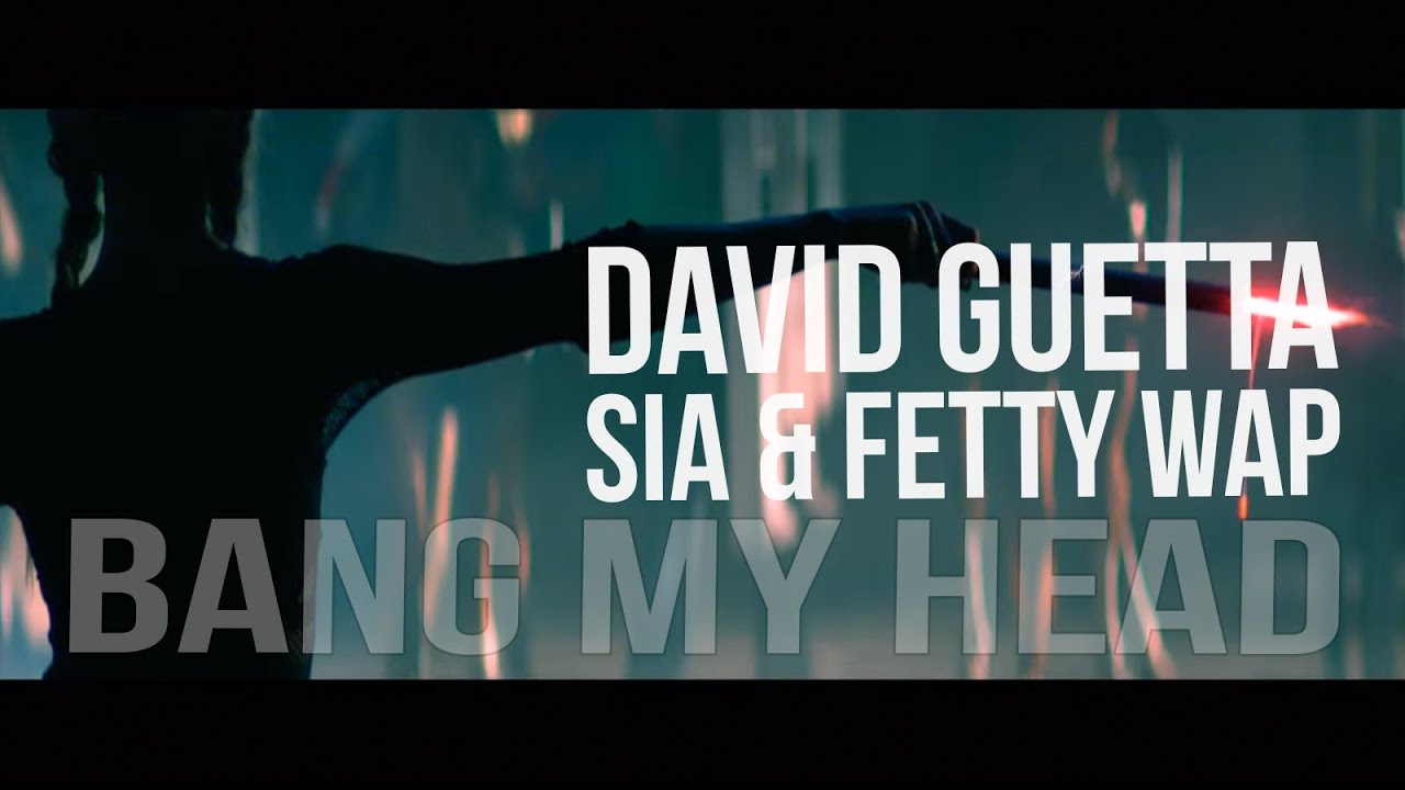 David Guetta, Sia, Fetty Wap - 