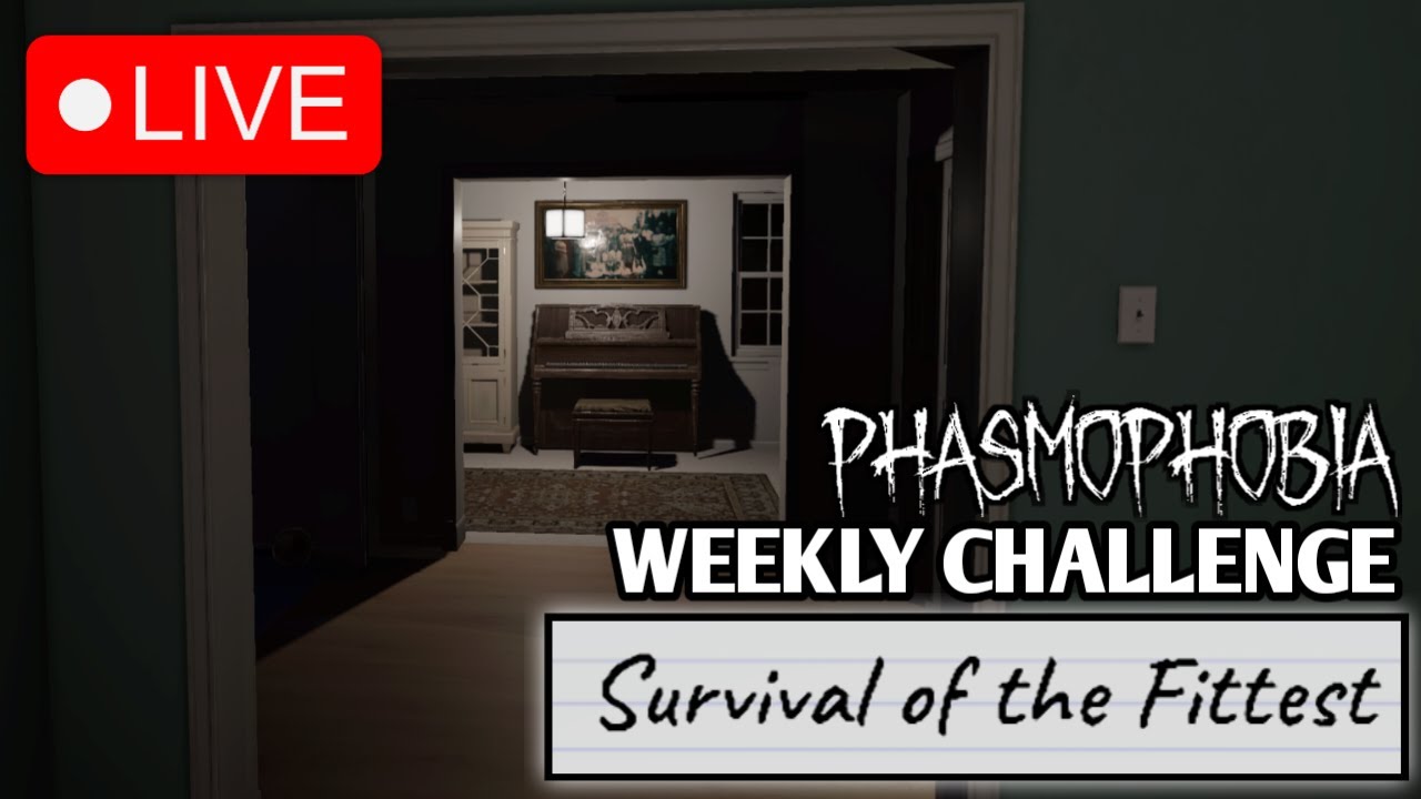 Weekly Challenge w/ Community 🟡 Beginner & Pro Friendly 🟡 Phasmophobia 🟡