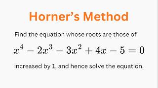 Solve Quartic Equations with Horner's Method | Horner's Scheme | Horner's Rule