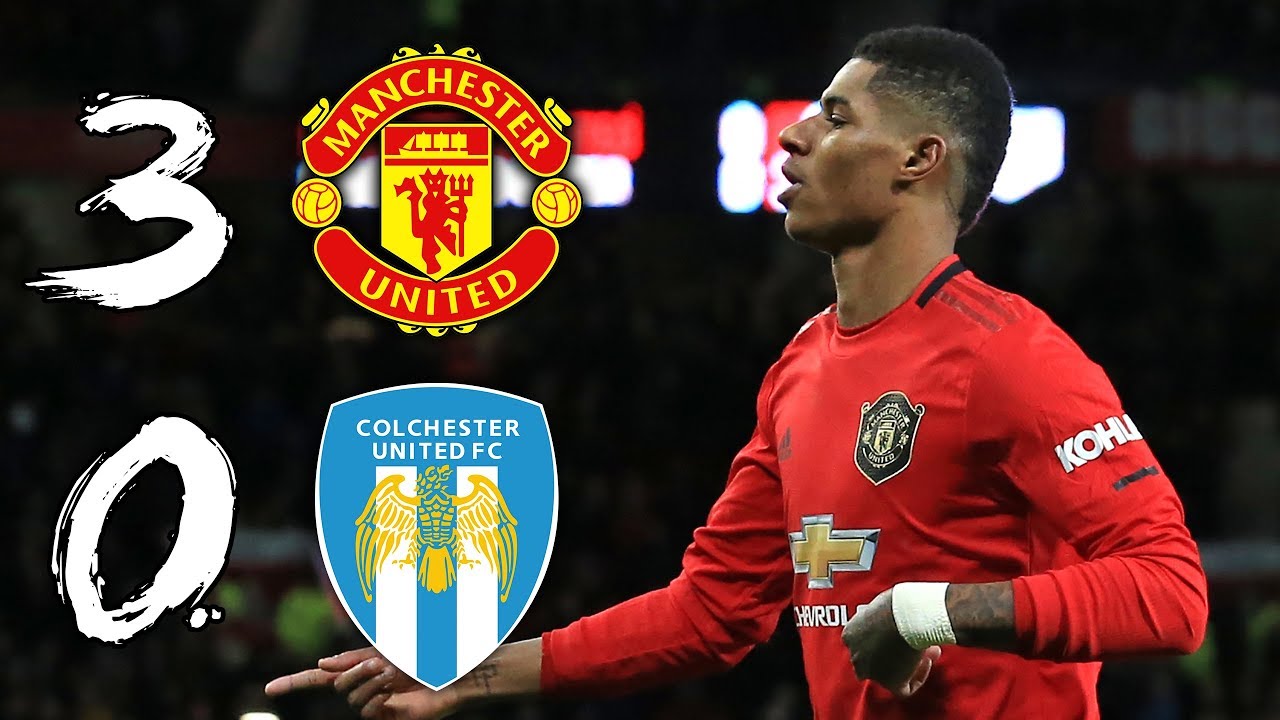 RASHFORD 30 GOALS THIS SEASON! MAN UTD 30 COLCHESTER YouTube