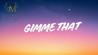 Gimme That - (Official Lyrics Video) | QuietToneMusic screenshot 4