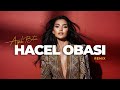 Hacel Obasını Engin Mi Sandın Agah Batur Remix Ethnic Deep House