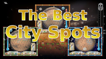 The BEST City Spots in Terraforming Mars - Tutorial