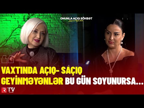 Gülnarə Xəlilova: “ Vaxtında açıq- saçıq geyinməyənlər bu gün soyunursa…” - RTV