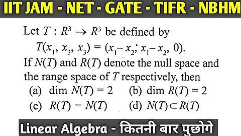 IIT JAM - LINEAR TRANSFORMATION PROBLEM | LINEAR ALGEBRA | PROBLEM #27