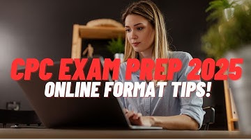 Video #1: CPC Exam Prep 2025 for Online Format