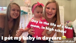 Realistic day in the life of a teen mom, in high school| Babiee started daycare!!
