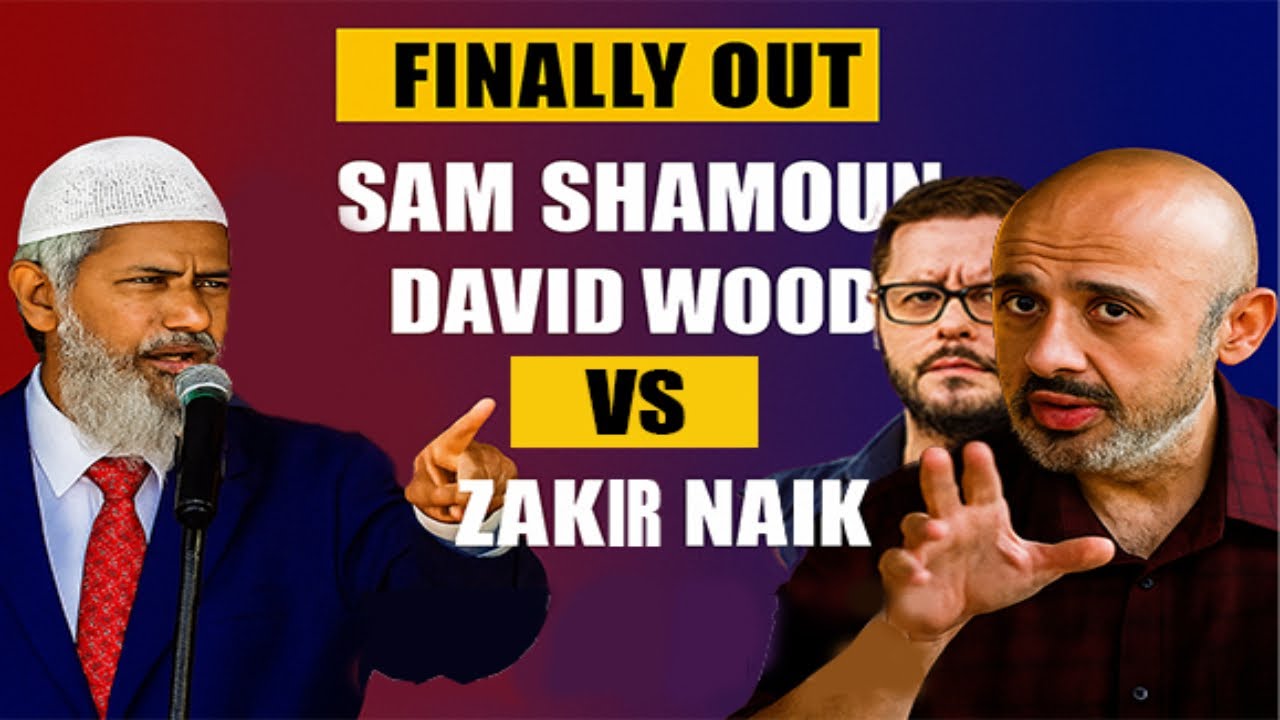 David Wood & Sam Shamoun TAKLES Zakir Naik - YouTube