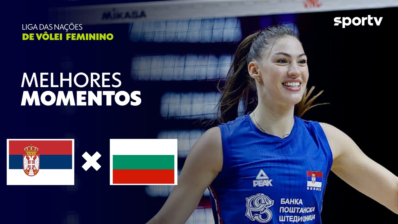SÉRVIA 3 X 0 BULGÁRIA | MELHORES MOMENTOS | LIGA DAS NAÇÕES DE VÔLEI FEMININO 2026 | sportv