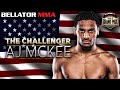 A.J. McKee: The Challenger | Extended Preview | Bellator MMA
