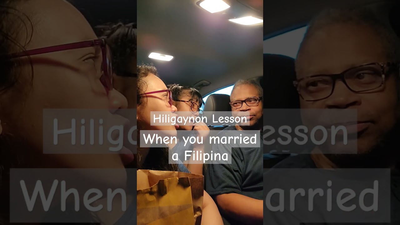 teaching my husband how to speak Hiligaynon 