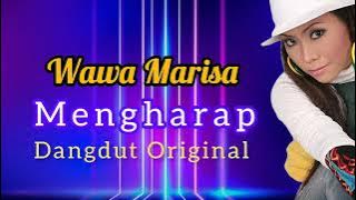 Wawa Marisa  Mengharap  (Dangdut Original)