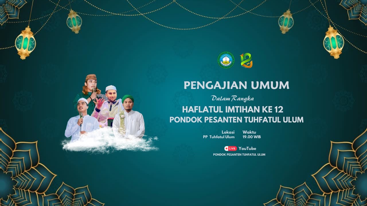 🔴 LIVE STREAMING - PENGAJIAN UMUM DALAM RANGKA HAFLATUL IMTIHAN KE 12 PP. TUHFATUL ULUM SUMBERMALANG