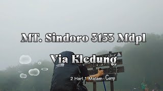 Pendakian Musim Hujan  Mt Sindoro 3153  Via Kledung  2 Hari 1 Malam