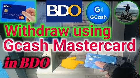How to withdraw in BDO using gcash mastercard | Paano mag withdraw sa BDO gamit ang gcash mastercard