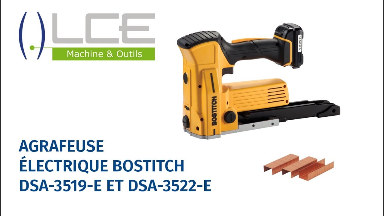 Agrafeuse électrique à batterie BOSTITCH DSA-3519-E ET DSA-3522-E - LCEmballage