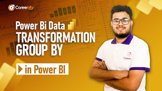 Power Bi Data Transformation-Group By | Power BI Bangla tutorial #5 | Careersity