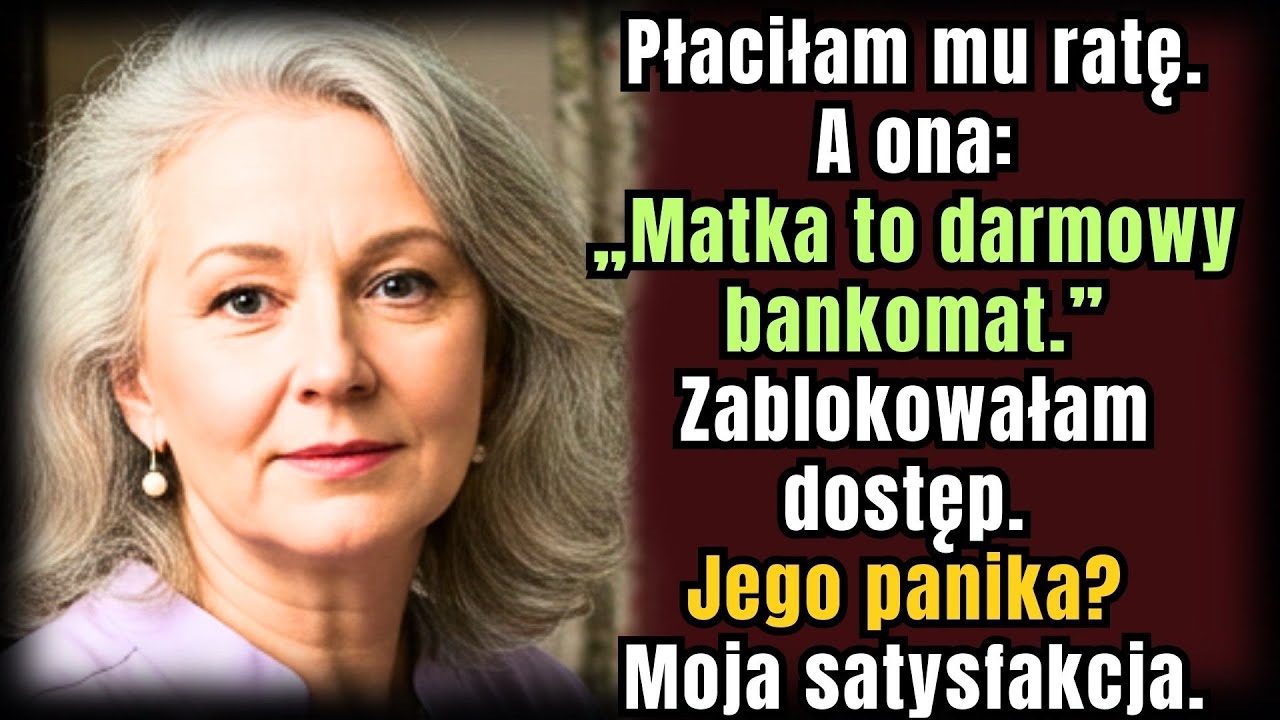 Płaciłam synowi 7 tys. co miesiąc — aż usłyszałam: „Twoja matka to darmowy bankomat”