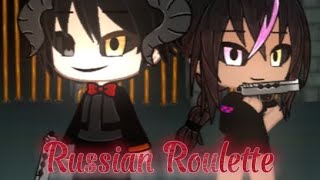 🎶Russian Roulette - Ke and Oai //GCMV//🎶