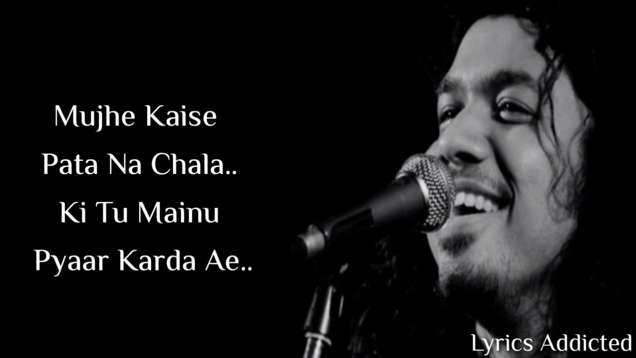 Mujhe Kaise Pata Na Chala Ki Tu Mainu Pyaar Karda Hain Full Song with Lyrics Meet Bros Ft Papon