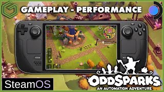 Steam Deck - Oddsparks: An Automation Adventure - Performance & Gameplay