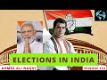 Elections in india  i ahmed ali naqvi i episode 133