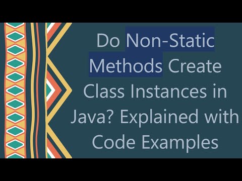 Do Non-Static Methods Create Class Instances in Java? Explained with Code Examples