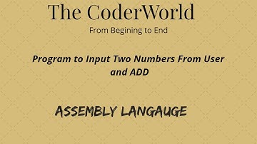 Lecture No 10 || Program to Input Two Numbers From User and Perform Addition || Assembly Language