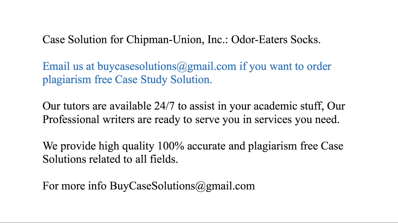 Case Solution Chipman Union, Inc. Odor Eaters Socks YouTube