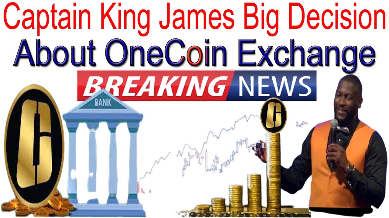 Captain King James Big Decision about One Coin Exchange | AK AUTOMATION TECHNOLOGIES