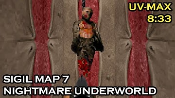 Doom: Sigil Map 7 "Nightmare Underworld" UV-Max in 8:33