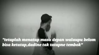 Kata kata bijak. Masa depan kurang natap tak tatapne tembok