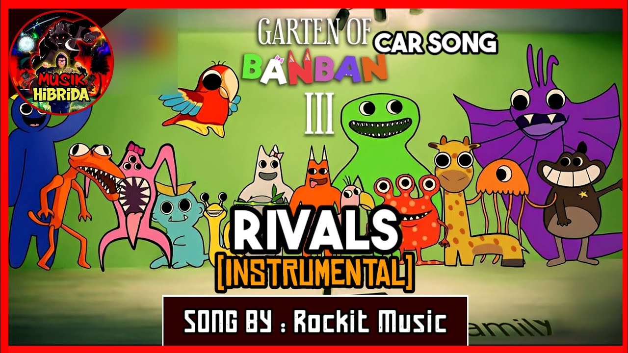 GARTEN OF BANBAN 3 SONG Rivals [OFFICIAL CAR SONG] 