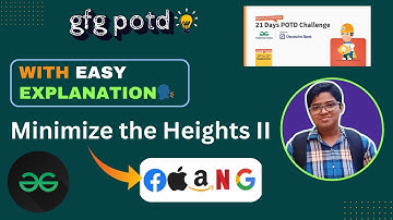 Minimize the Heights II | gfg potd today | 17-09-2024 | Problem of the day #day169