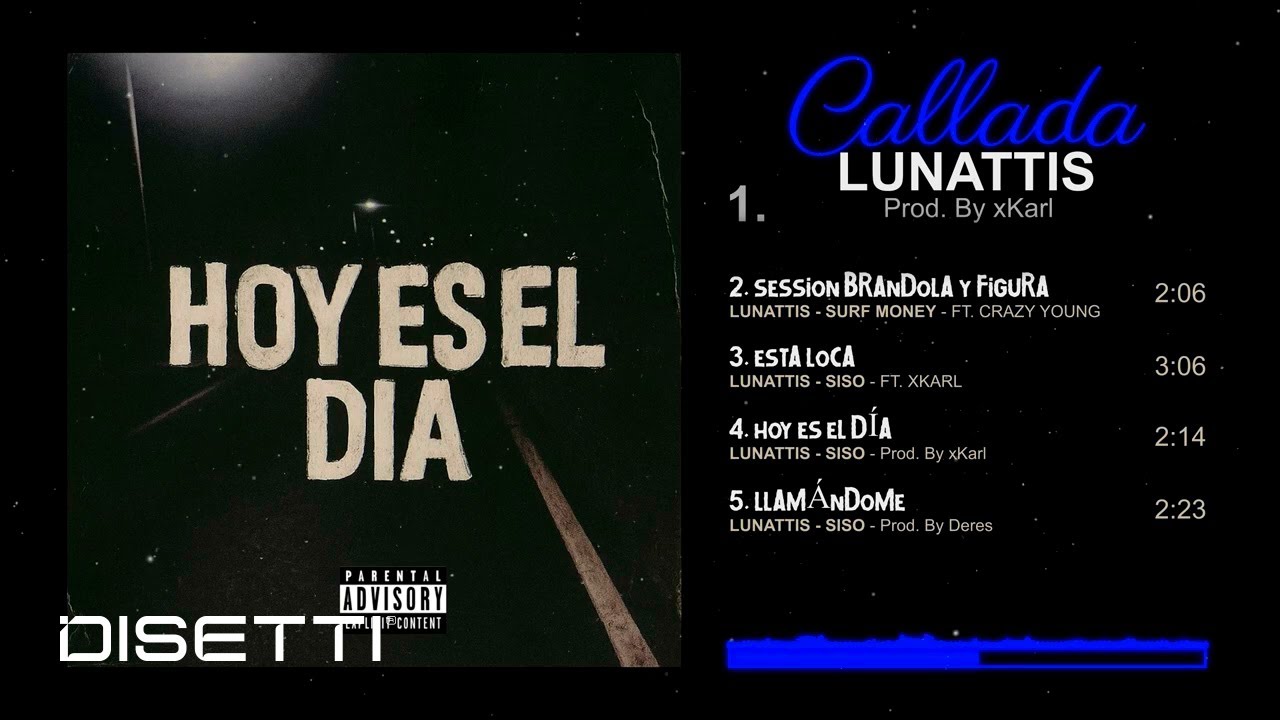 Watch CALLADA - LUNATTIS | HOY ES EL DIA (Visualizer) on YouTube Watch CALLADA - LUNATTIS | HOY ES EL DIA (Visualizer) on YouTube